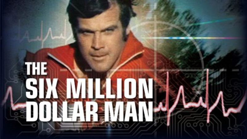 The Six Million Dollar Man