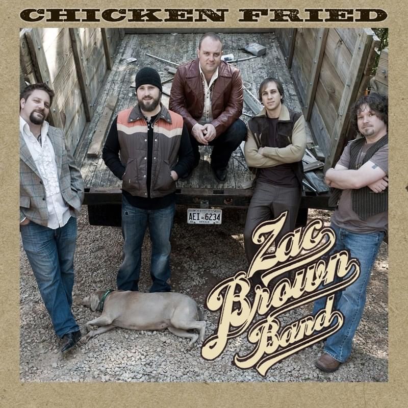 'Chicken Fried' by Zac Brown Band (2008)
