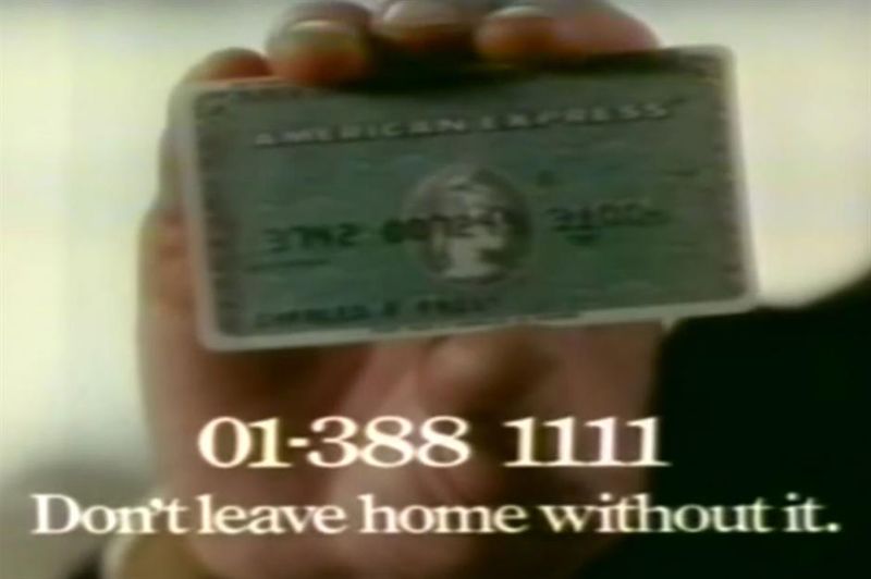 American Express 'Don't Leave Home Without It'
