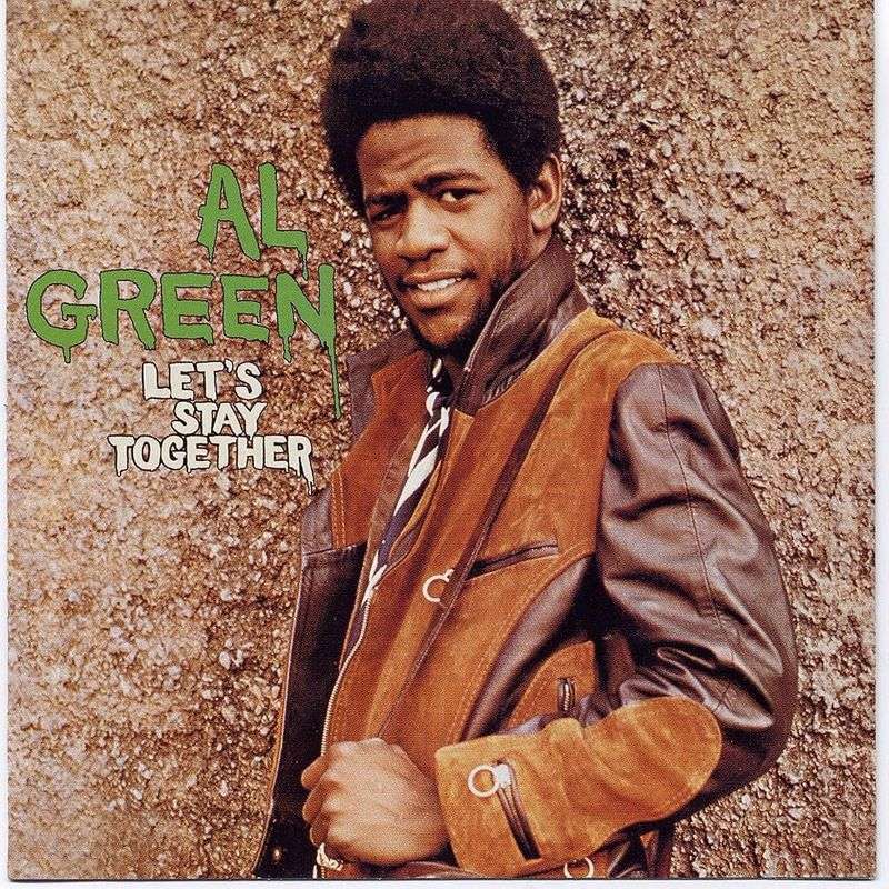 Let's Stay Together - Al Green