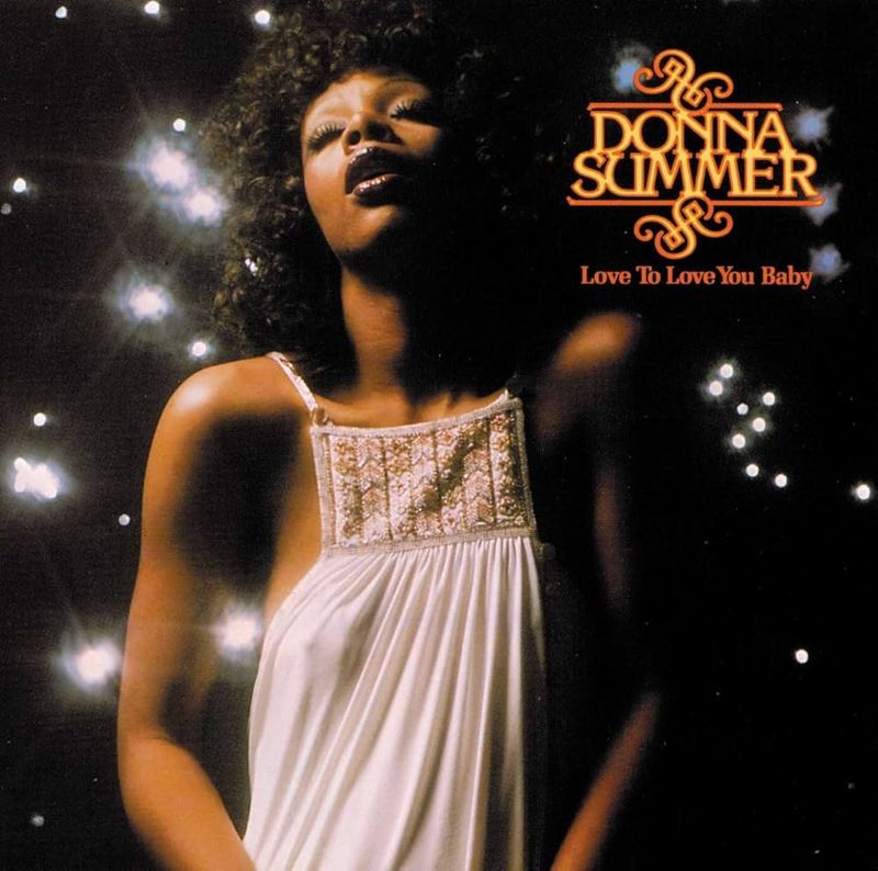 Love to Love You Baby - Donna Summer